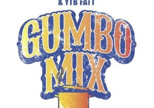 Skilla Baby & YTB Fatt Gumbo Mix Mp3 Download